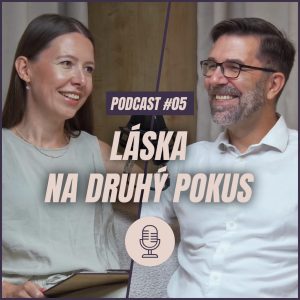 🎙️ EPIZÓDA 5: Láska na druhý pokus.