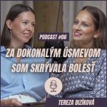 🎙️ EPIZÓDA 6: Tereza Bizíková: Za dokonalým úsmevom som skrývala bolesť. episode thumbnail