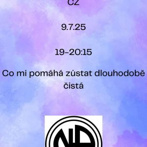 Co mi pomáhá zůstat dlouhodobě čistá – Marianka (CZ) – 9. 7. 2025
