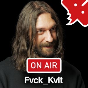 Fvck_Kvlt ON AIR: „Sním o tom, že vymyslím univerzální harmonii a melodii.“