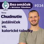 34. Chudnutie – jedálniček vs. kalorické tabuľky episode thumbnail