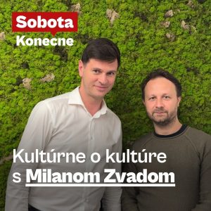 Kultúrne o kultúre s Milanom Zvadom