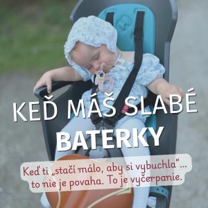 #021 Keď máš slabé baterky