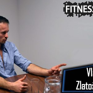 Vlado Zlatoš – Part 4 – ako si stanoviť ciele v športe a životospráve