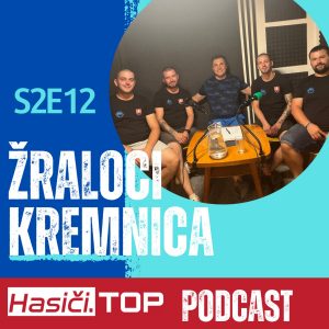 S2E12 – Žraloci Kremnica – Hasiči.Top podcast
