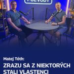 Matej Tóth: Zrazu sa z niektorých stali vlastenci episode thumbnail