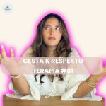 Cesta k rešpektu | Terapia #81 episode thumbnail