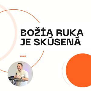 Božia ruka je skúsená | 15.6.2025