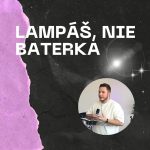 Lampáš, nie baterka | 22.6.2025 episode thumbnail