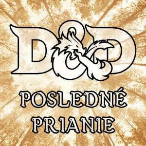 D&D: [One-shot] – Posledné prianie