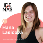 Vždy budem tá od otca, hovorí scenáristka Hana Lasicová. A nevadí mi to… no do Viedne sa možno vrátim episode thumbnail