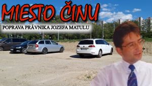 Miesto činu popravy právnika Jozefa Matulu