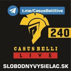 Casus belli 240 – 2025-08-13