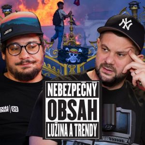 NEBEZPEČNÝ OBSAH epi.255 – Treba sprepitné?