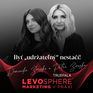 #284 TRUEFALA: Byť „udržateľný“ nestačí!