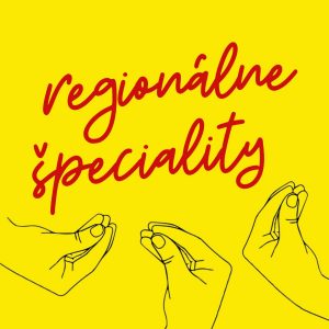 Za hranicou turistického menu: regionálne špeciality