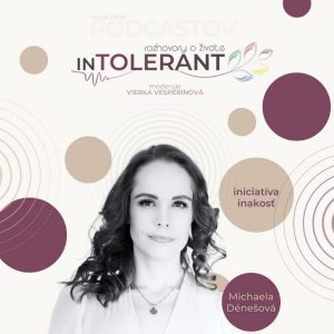 “Ak LGBTI+ ľudia nemôžu byť šťastní, nemôžem byť šťastná ani ja.“ Michaela DÉNEŠOVÁ | inTOLERANT Rozhovory o živote