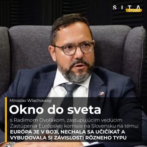 64 – Radim Dvořák o závislostiach Európy, ktorá je v boji | Miroslav Wlachovský a Štúdio SITA