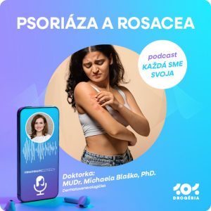 #21 Psoriáza a Rosacea