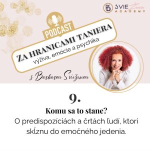Komu sa to stane? O predispozíciách a črtách ľudí, ktorí skĺznu do emočného jedenia.