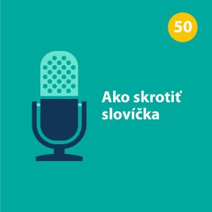 Ako skrotiť slovíčka
