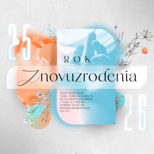 Rok 2025 / 2026: Rok Znovuzrodenia