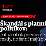 Škandál s platmi politikov: päťnásobok priemernej mzdy, no šetriť majú občania episode thumbnail