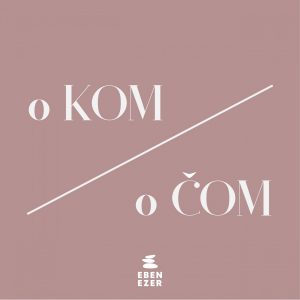 O KOM O ČOM #11 Zdenka Verešová