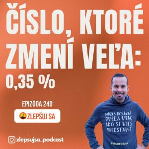 249. Číslo, ktoré zmení veľa: 0,35 %