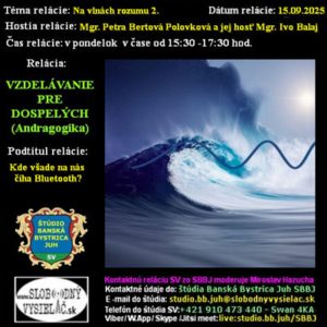 Vzdelávanie pre dospelých 471 – 2025-09-15 Kde všade na nás číha Bluetooth ?