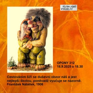 Opony 312 – 2025-09-18 „Cesta k trollom 1“