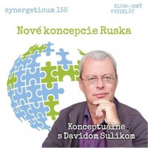 Synergeticum 155 – 2025-09-27 Nové koncepcie Ruska
