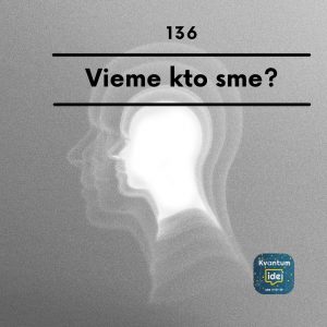 Vieme kto sme?