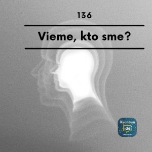 Vieme, kto sme?