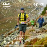 LAJF #78 – František Šmihál: O živote, behaní a nehode v Tatrách episode thumbnail