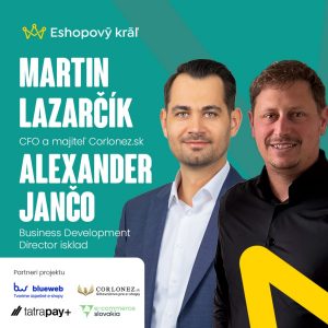 A. Jančo (isklad) / M. Lazarčík (Corlonez): Kedy sa vlastný sklad stáva najväčšou brzdou rastu?