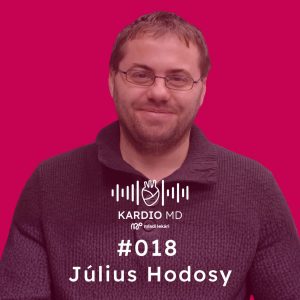 # 018 Fyziológia kardiovaskulárneho systému v praxi – Július Hodosy