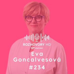 # 234 Klinika sa nebuduje len personálne, ale aj hodnotovo. – doc. MUDr. Eva Goncalvesová CSc.