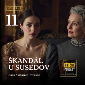 Škandál u susedov (A. K. Greenová) – audiokniha (11/16)