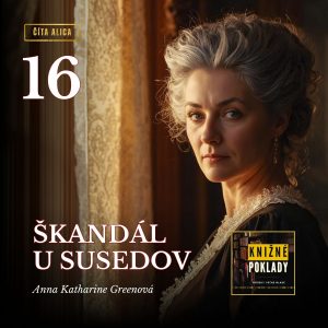 Škandál u susedov (A. K. Greenová) – audiokniha (16/16)