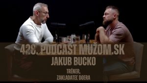 428. Podcast Mužom.sk: Jakub Bucko (tréner, zakladateľ DOERA)