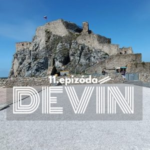 11. Lákavý symbol pre štúrovcov, nacistov i komunistov – Devín