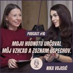 🎙️ EPIZÓDA 16: Nika Vujisić: Moju hodnotu určoval môj vzhľad a zoznam úspechov. episode thumbnail