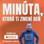 254. Minúta, ktorá ti zmení deň episode thumbnail