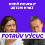 FOTRŮV VÝCUC z Důvody, proč nechat děti hrát počítačové hry | Kristina Volná episode thumbnail