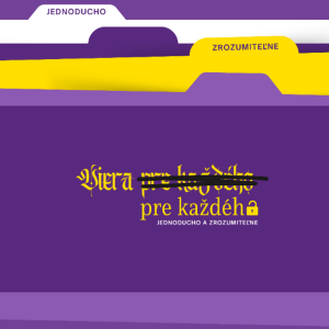 Viera pre každého – Čo znamená veriť? Viera pre každého – Čo znamená veriť?