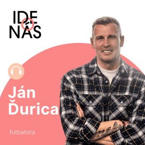 Ján Ďurica: Peniaze ani sláva mi šťastie nepriniesli. Slobodu som našiel na ihrisku, keď som nemal nič Ján Ďurica: Peniaze ani sláva mi šťastie nepriniesli. Slobodu som našiel na ihrisku, keď som nemal nič