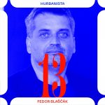 Hurbanista 13: Fedor Blaščák episode thumbnail