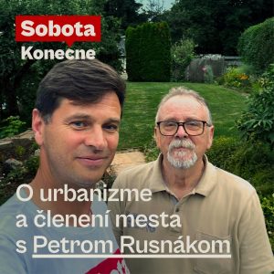 O urbanizme a členení mesta s Petrom Rusnákom