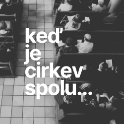 Keď je cirkev spolu… je misijná (4)